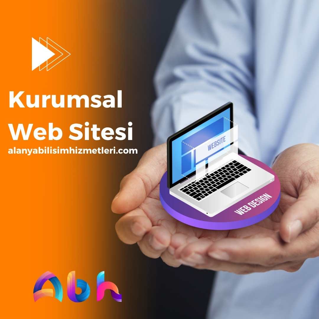 Alanya'da kurumsal site yaptırma nedenleri